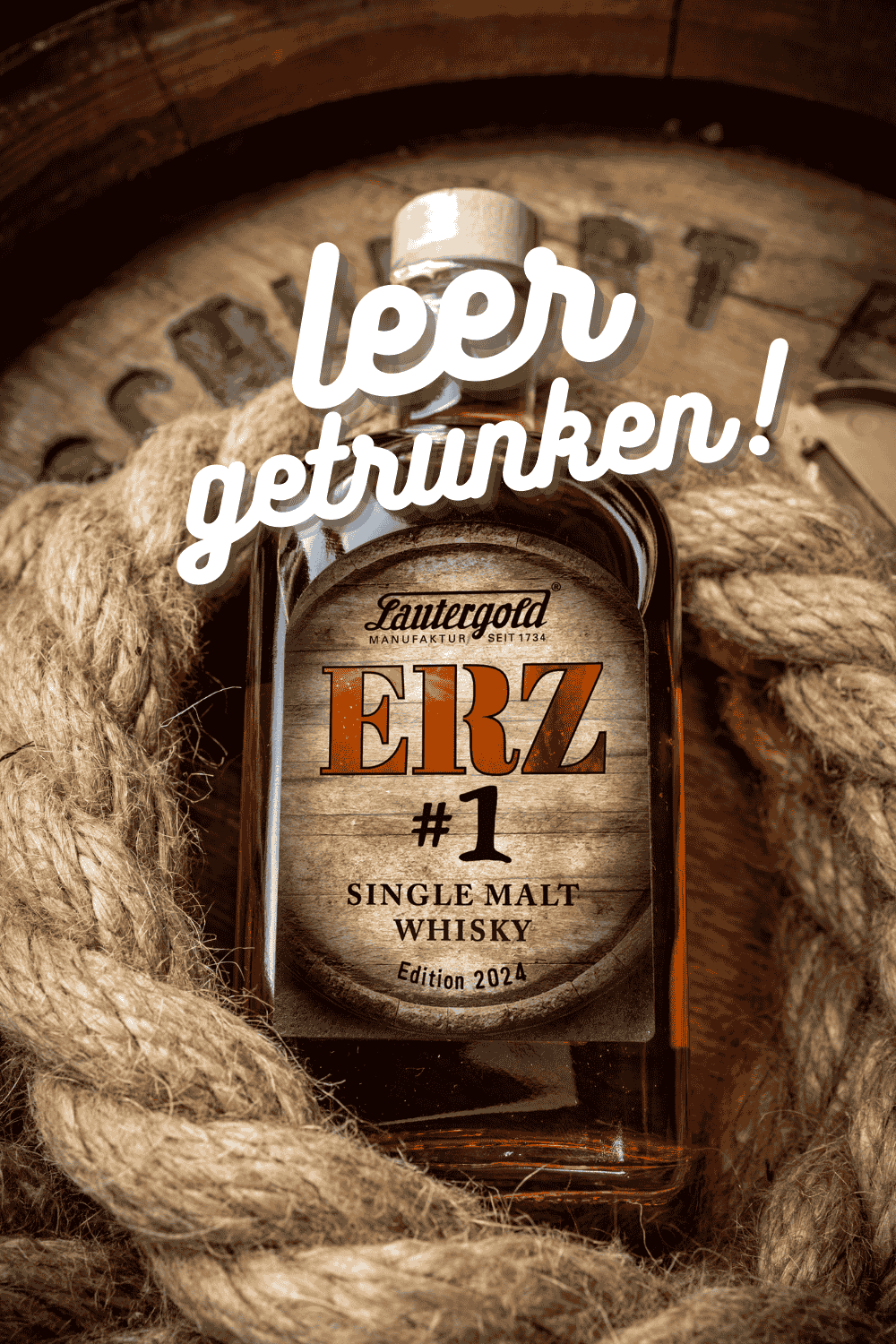 Whisky Erz#1 leer getrunken