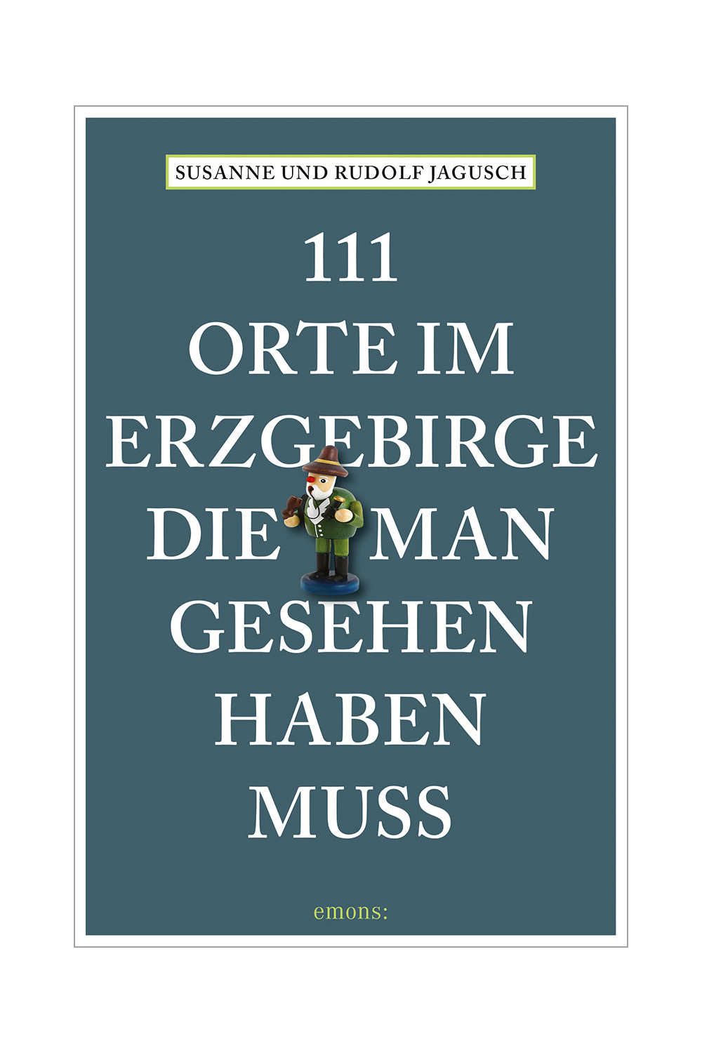 Buch 111 Orte im Erzgebirge